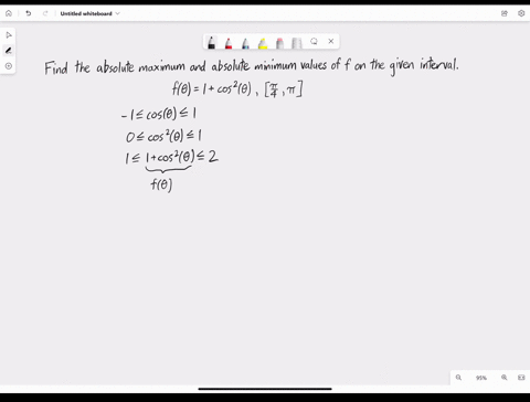 find-the-absolute-maximum-and-absolute-minimum-values-of-f-on-the-given-interval-ftheta1cos-2-theta-