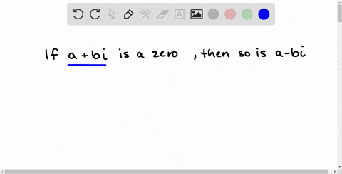 fill-in-the-blanks-if-a-bi-is-a-complex-zero-of-a-polynomial-with-real-coefficients-then-so-is-its-_