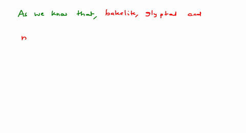 which-of-the-following-is-a-condensation-polymer-a-polyacrylonitrile-b-bakelite-c-glyptal-d-nylon--2