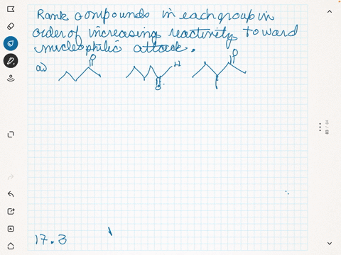 rank-the-compounds-in-each-group-in-order-of-increasing-reactivity-toward-nucleophilic-attack
