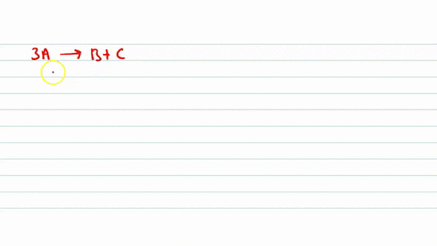 3-mathrma-rightarrow-mathrmbmathrmc-it-would-be-a-zero-order-reaction-when-a-the-rate-of-reaction-is