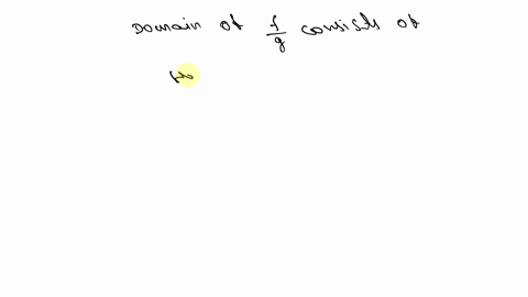 the-domain-of-fracfg-consists-of-numbers-x-for-which-gx-_____-0-that-are-in-the-domains-of-both-____
