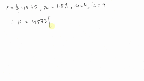 use-the-compound-interest-formula-round-to-the-nearest-cent-suppose-that-4875-is-invested-at-18-comp