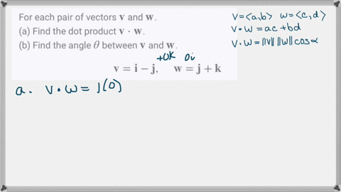 for-each-pair-of-vectors-mathbfv-and-mathbfw-a-find-the-dot-product-mathbfv-cdot-mathbfw-b-find-th-2
