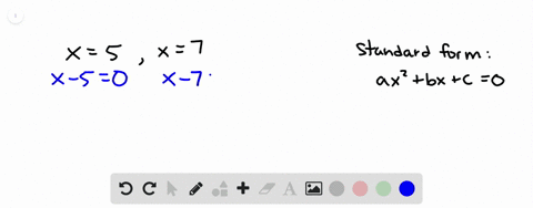 write-a-quadratic-equation-in-standard-form-that-has-two-solutions-5-and-7