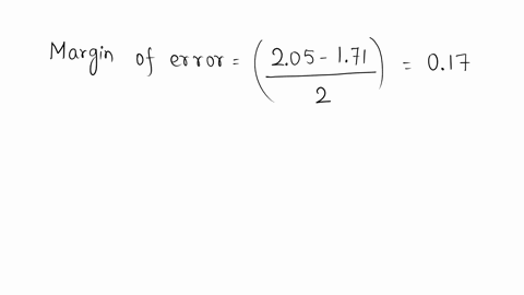 use-the-confidence-interval-to-find-the-margin-of-error-and-the-sample-mean-171205