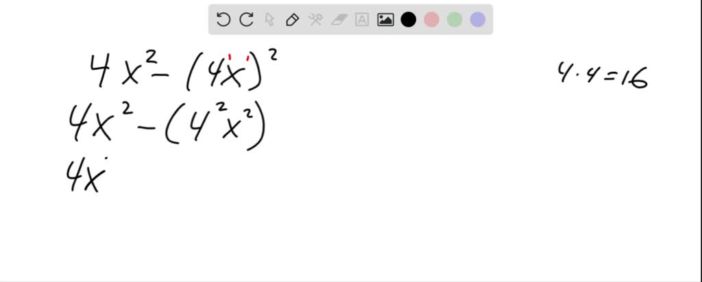 SOLVED:Simplify. 4 x^2-(4 x)^2