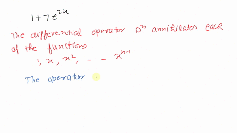 find-a-linear-differential-operator-that-annihilates-the-given-function-17-e2-x