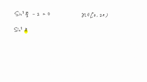 solve-each-equation-for-exact-solutions-over-the-interval-02-pi-sin-2-fracx2-20