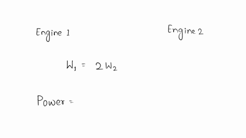 concept-check-engine-1-does-twice-the-work-of-engine-2-is-it-correct-to-conclude-that-engine-1-produ