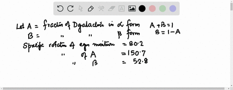 the-specific-rotation-of-alpha-d-galactose-is-1507-and-that-of-beta-p-galactose-is-528-when-an-aqueo