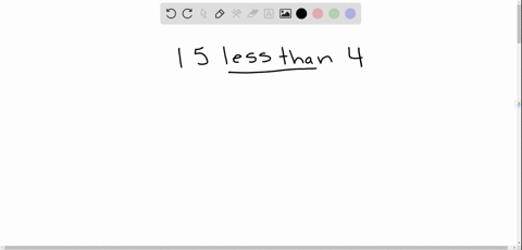 write-a-mathematical-expression-for-each-and-simplify-15-less-than-4