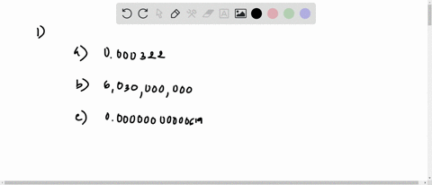 write-the-following-numbers-in-exponential-notation-a-0000322mathrmb-6030000000mathrmc-0000000000006