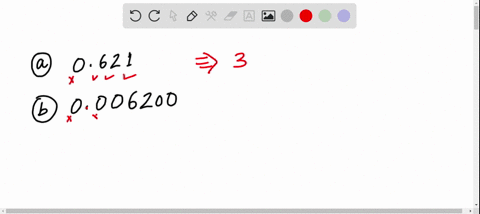 how-many-significant-figures-does-each-of-the-following-numbers-have-a-0621-b-0006200-c-10621-d-621-