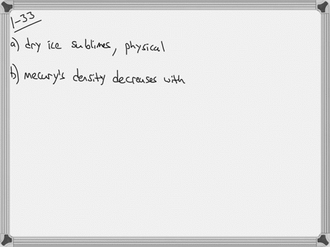 identify-the-following-as-either-physical-changes-or-chemical-changes-a-dry-ice-solid-mathrmco_2-s-4