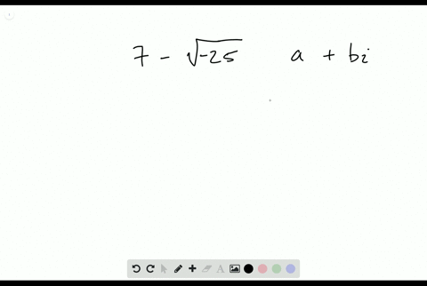 write-each-number-in-the-form-ab-i-7-sqrt-25