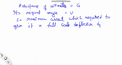 a-voltmeter-has-a-resistance-g-and-range-v-calculate-the-resistance-to-be-used-in-series-with-it-to-