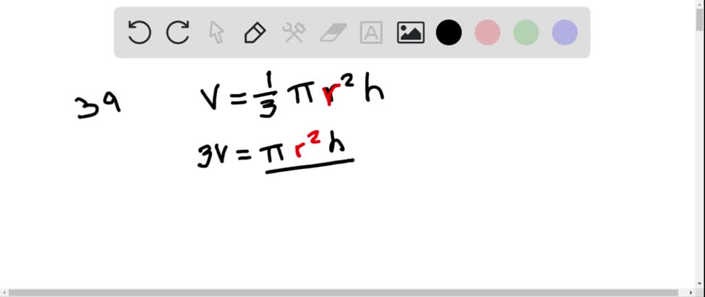 Solve the equation for the indicated variable. V=(1)/(3) πr^2 h ; for r ...