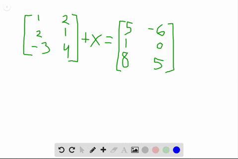 solve-each-matrix-equation-leftbeginarrayrr1-2-2-1-3-4endarrayrightxleftbeginarrayrr5-6-1-0-8-5endar