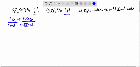 the-natural-abundances-of-the-two-stable-isotopes-of-hydrogen-hydrogen-and-deuterium-are-9999-perc-5