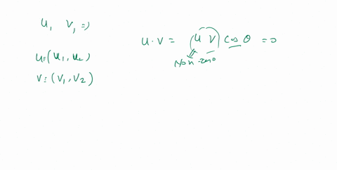 if-the-dot-product-of-two-nonzero-vectors-u-and-v-is-0-then-the-vectors-are-perpendicular-orthogonal