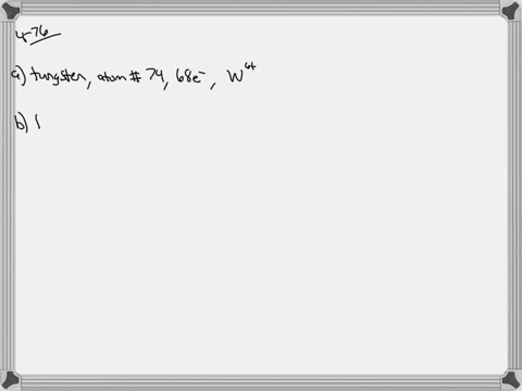 determine-the-charge-of-each-ion-a-tungsten-ion-with-68-electrons-b-tellurium-ion-with-54-electrons-