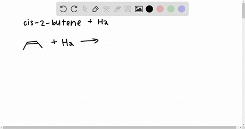 consider-the-reaction-of-cis-2-butene-with-mathrmh_2-in-the-presence-of-a-catalyst-a-draw-the-struct