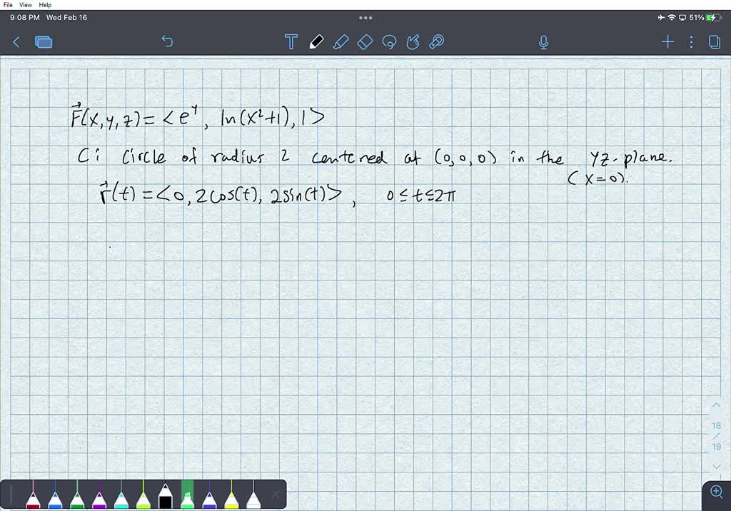 SOLVED:find ∫C F⃗ ·d r⃗ where C is a circle of radius 2 in the plane x ...