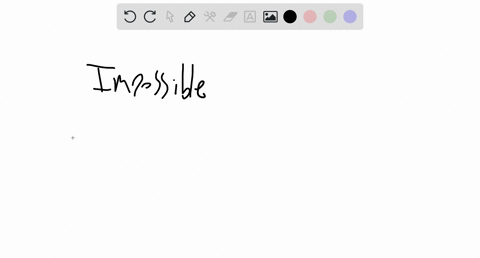 use-common-sense-to-determine-whether-the-given-event-isa-impossibles-b-possible-but-very-unlikely-4