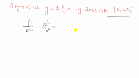 find-an-equation-for-each-hyperbola-asymptotes-ypm-frac35-x-y-intercepts-0-pm-3