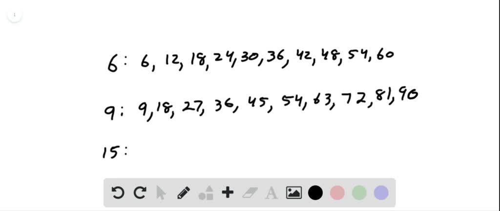 SOLVED:Find the LCM by listing. 6,9, and 15