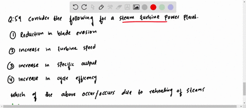 consider-the-following-for-a-steam-turbine-power-plant-1-reduction-in-blade-erosion-2-increase-in-tu