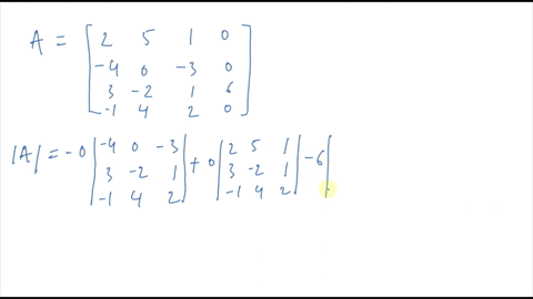 find-the-determinant-of-the-matrix-leftbeginarrayrrrr-2-5-1-0-4-0-3-0-3-2-1-6-1-4-2-0-endarrayright