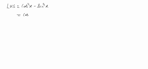 prove-the-identity-cos-4-x-sin-4-xcos-2-x