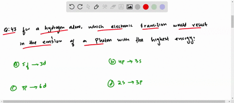 for-a-hydrogen-atom-which-electronic-transition-would-result-in-the-emission-of-a-photon-with-the-hi