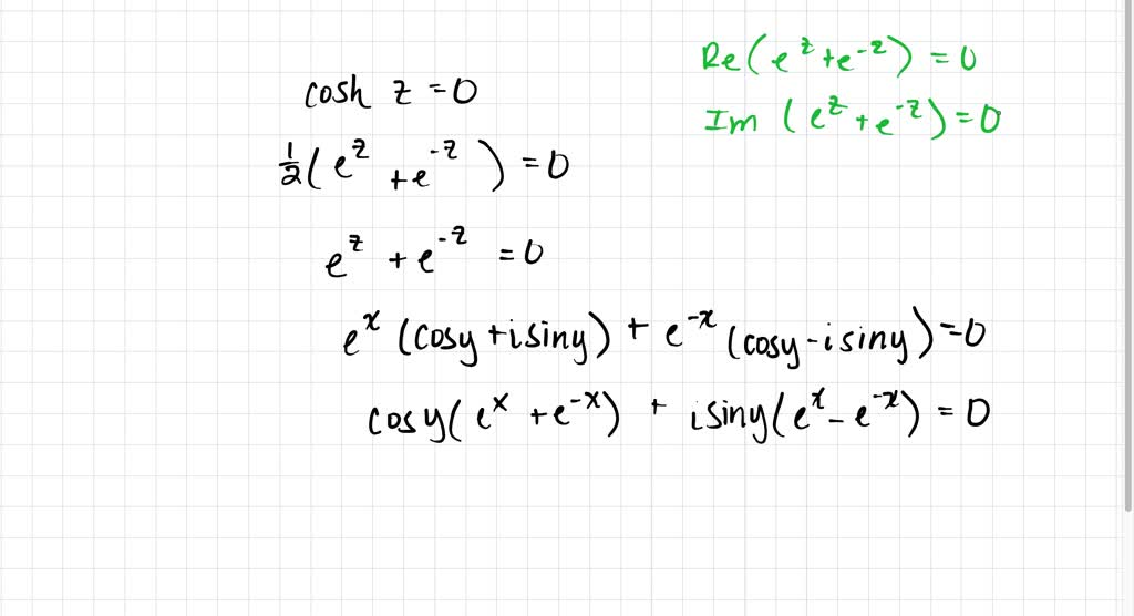 Equations. Find all solutions. coshz=0 | Numerade