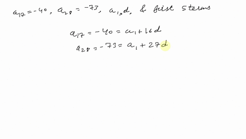find-the-first-term-and-the-common-difference-in-an-arithmetic-sequence-a_17-40-and-a_28-73-find-a_1