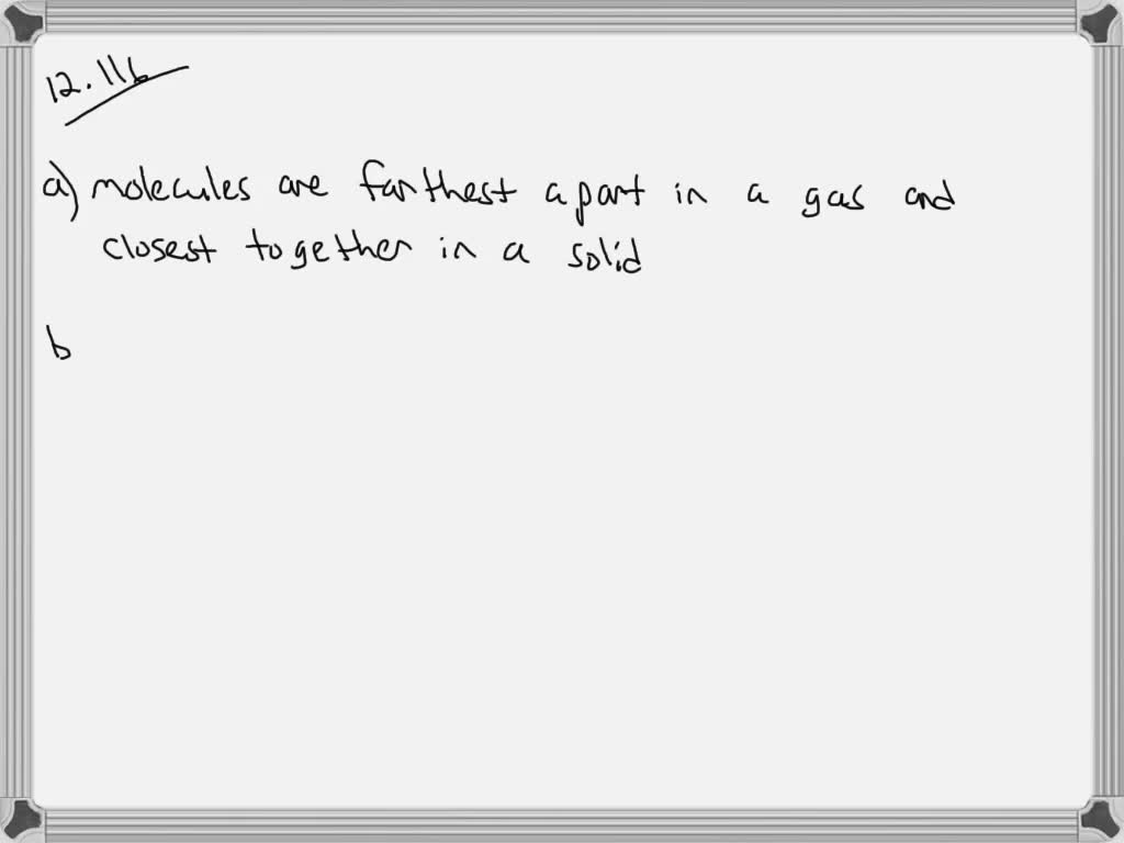SOLVED The Properties Of Gases Liquids And Solids Differ In A Number