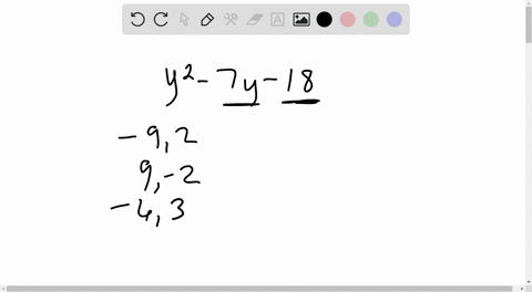 complete-each-factoring-beginaligned-y2-7-y-18-y2-endaligned