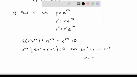 a-for-what-values-of-r-does-the-function-y-erx-satisfy-the-differential-equation-2y-y-y-0-b-if-r_1-a