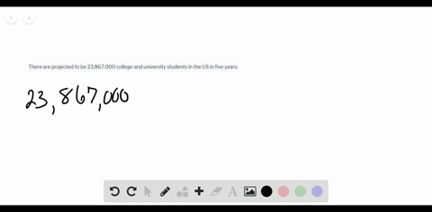 in-the-following-exercises-name-each-number-in-words-there-are-projected-to-be-23867000-college-and-