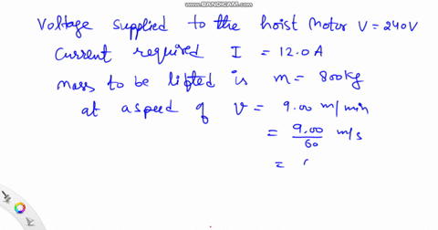 a-hoist-motor-supplied-by-a-240-v-source-requires-120-a-to-lift-an-800-kg-load-at-a-rate-of-900-math