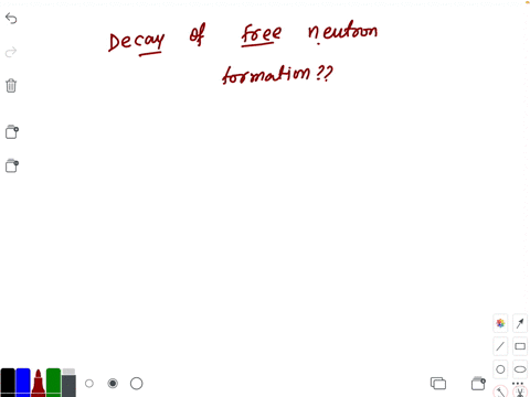 decay-of-a-free-neutron-results-in-the-formation-of-a-proton-electron-neutrino-b-proton-positron-neu