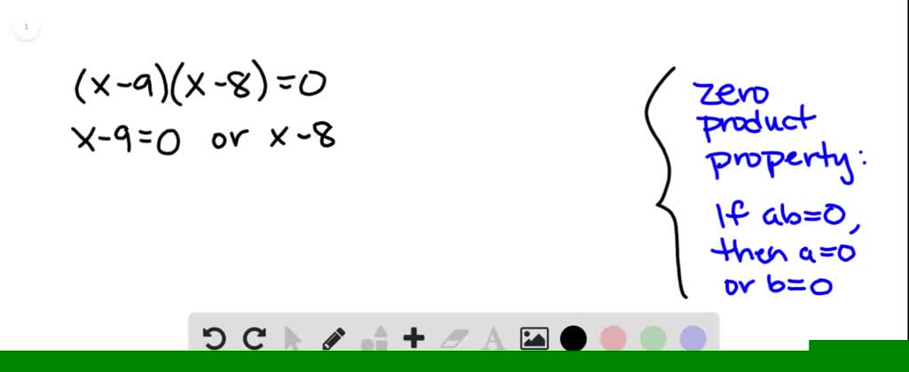 SOLVED:Use the Zero-Product Property to solve each equation. (x-9)(x-8)=0