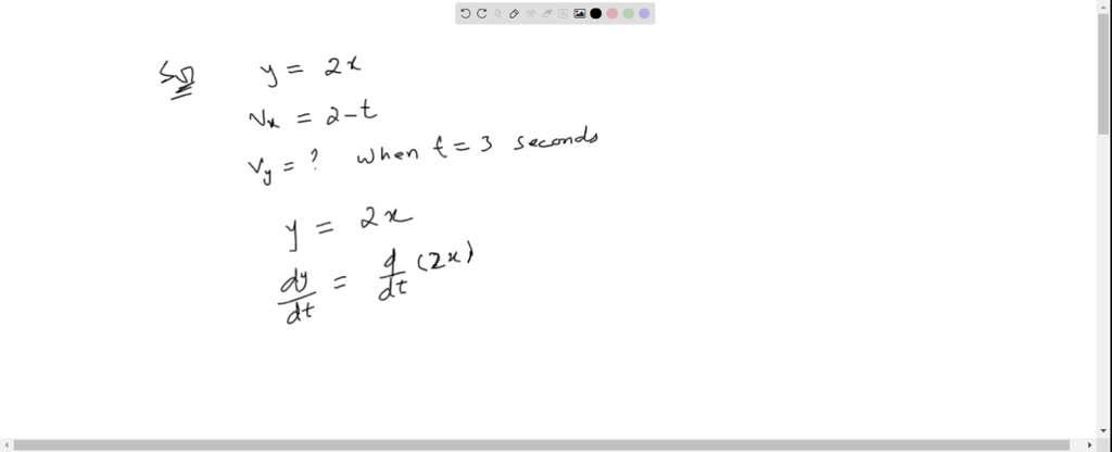 SOLVED:A particle is moving in a xy plane with y=2 x and Vx=2-t. Find ...