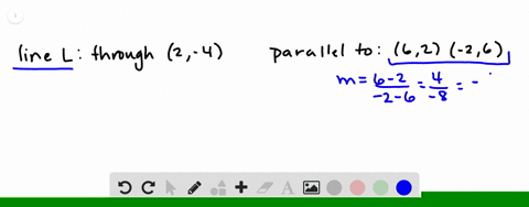 find-an-equation-of-line-l-and-solve-it-for-y-see-example-7-line-l-goes-through-2-4-and-is-parallel-