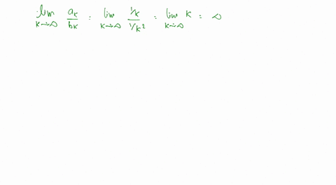 let-sum_k1infty-a_k-and-sum_k1infty-b_k-be-two-series-with-positive-terms-answer-the-questions-abo-5
