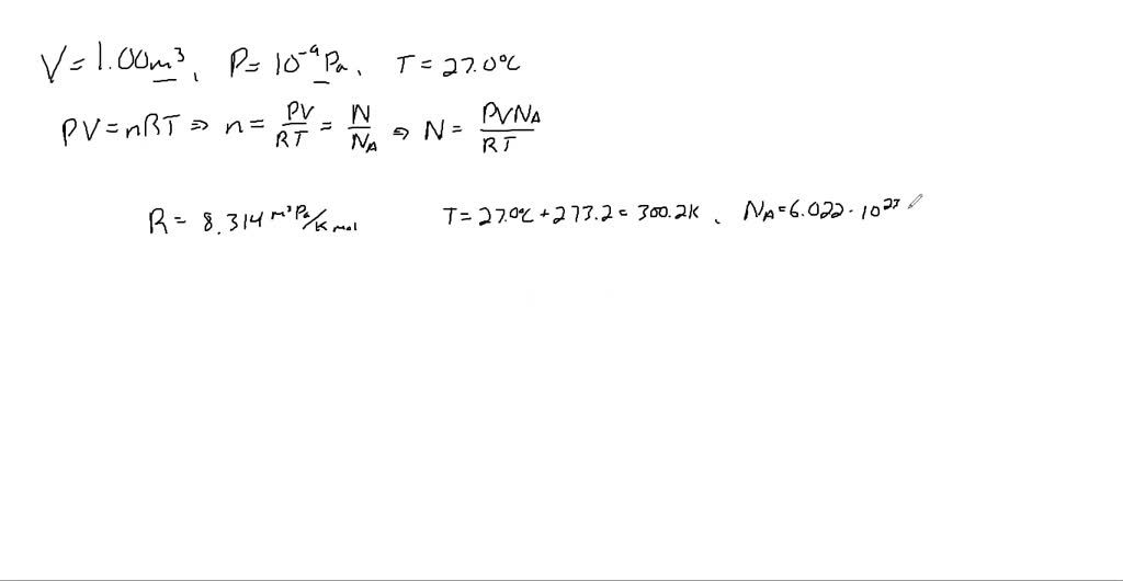 SOLVED: In state-of-the-art vacuum systems, pressures as low as 10^-9 ...