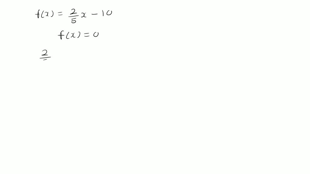 solved-find-the-zero-of-the-linear-function-f-x-2-5-x-10-numerade