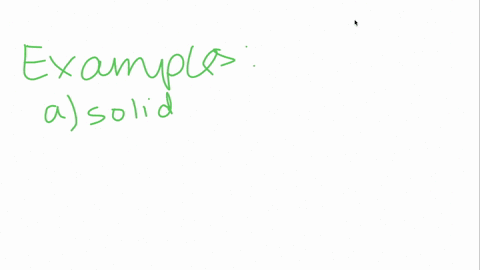 give-an-example-of-matter-in-each-phase-solid-liquid-or-gas